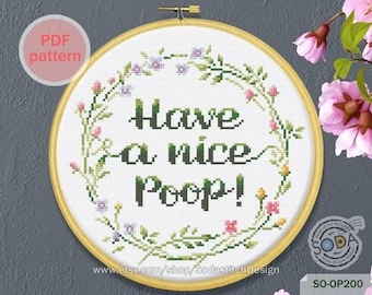 Cross Stitch Pattern pdf Funny Toilet Quotes Modern, SO-OP200 'Have a nice Poop'