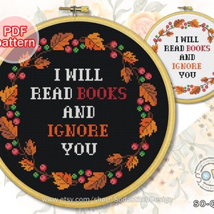 Cross Stitch Pattern pdf &#39;I will read books and i ignore you&#39; Funny Quotes Text leaf Wreath,SO-Q49 &#39;I will read books&#39;
