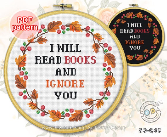 Funny Cross Stitch Pattern, I Will Read Books and Ignore You, Instant  Download PDF Counted Cross Stitch Chart 