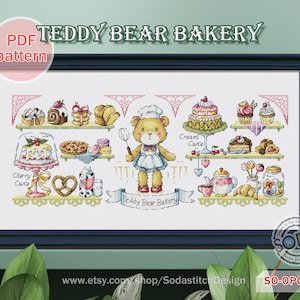 May include: A cross-stitch pattern featuring a teddy bear baker surrounded by various baked goods, including cakes, pastries, and a teapot. The text "TEDDY BEAR BAKERY" is displayed above the image, with "PDF pattern" in a pink circle. The design is framed in a dark blue frame.
