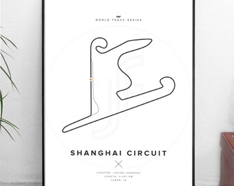 Shanghai Circuit - WORLD TRACK SERIES - All sizes! - print poster / wall art / gift for him / art / racing / f1 / formule 1 / christmas