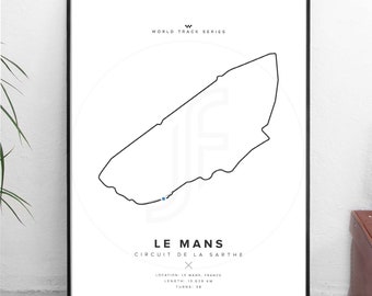 Le Mans - WORLD TRACK SERIES - All sizes! - digital poster / work / wall art / gift / art / racing / f1 / formule1 / circuit / christmas