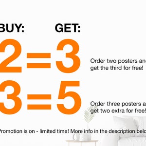 K&ouml;nnte beinhalten: Eine Grafik mit dem Text "BUY:" und "GET:" mit zwei Gleichungen. Die erste Gleichung lautet "2=3" und die zweite Gleichung lautet "3=5". Der Text unter den Gleichungen lautet "Bestellen Sie zwei Poster und erhalten Sie das dritte kostenlos!" und "Bestellen Sie drei Poster und erhalten Sie zwei weitere kostenlos!" Der Text am unteren Rand der Grafik lautet "Aktion l&auml;uft - begrenzte Zeit! Weitere Informationen finden Sie in der Beschreibung unten."
