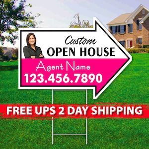 Custom Open House Arrow Signs | 17in x 23in | 2 Sided | Digital Option | Add Your Text, Logo, Photo | FREE SHIPPING