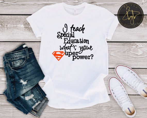 I Teach Special Education Whats Your SuperPower Super Power | Etsy