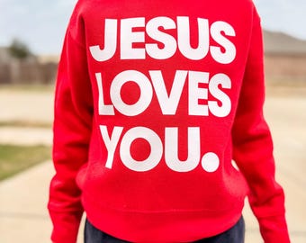 Jesus Loves You Sweatshirt - Red Youth Crewneck - Christian Faith Apparel for Kids - Inspirational Clothing - Christian Clothing Brand