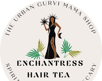 Enchantress Metaphysical Hair Tea || 8oz || Hair Growth - Jezebel - Seduction - Siren - Deadly Attraction|| Santeria, Hoodoo, Lukumi