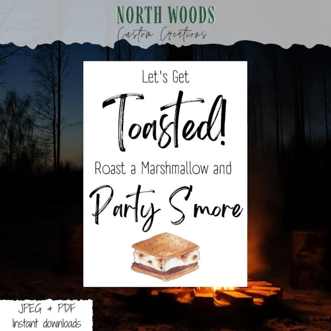 Let's Get Toasted Roast a Marshmallow and Party S'more Sign Digital