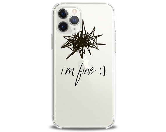 Im Fine Phone Case Funny Iphone 11 Case Anxiety Gifts Xr Case Etsy Uk