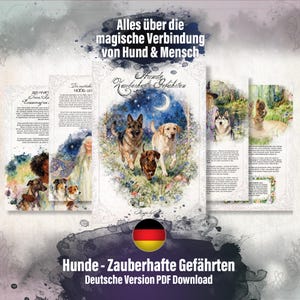 May include: A book cover and several pages with illustrations of dogs. The cover features a German Shepherd, a Labrador, and a Dachshund running under a crescent moon. Text at the top reads "Alles über die magische Verbindung von Hund & Mensch."