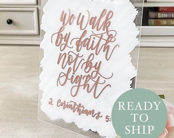 CLEARANCE | Wedding Signs Acrylic | We Walk By Faith Not By Sight  | Wedding Quote Signs | Wedding Calligraphy | wedding scripture signage