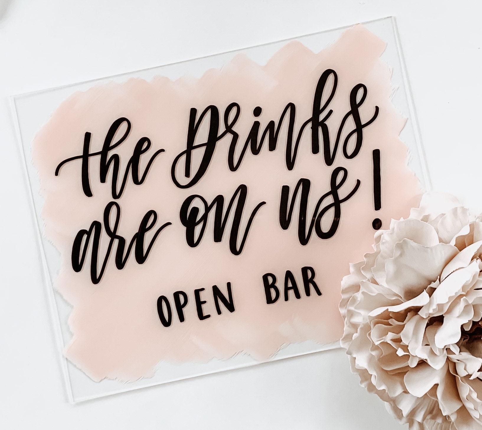 The Drinks Are On Us, Open Bar Wedding Sign