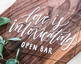 Open Bar Acrylic Wedding Sign, Love Is Intoxicating Wedding Signs, Clear Bar Signs, Clear Wedding Signs, Bar Menu, Drinks Sign Weddings