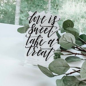 Love Is Sweet Take A Treat, Wedding Sign, Acrylic Wedding Sign, Dessert Table Signs, Wedding Decor, Rose Gold White Black Silver Gold image 5