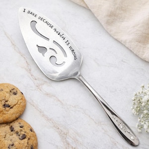 I BAKE because MURDER is WRONG Hand Stamped Genuine Silverplate Vintage Cake Pie Server Great Gift Idea Hostess Birthday Shower Wedding