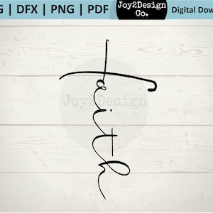 Faith SVG | DFX | PDF | png | Cross Svg, Christian svg, bible svg, religious svg, Jesus Svg | Digital Download