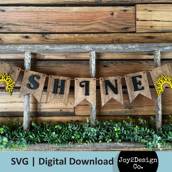 Shine Banner SVG | Sunflower Banner SVG | Mantel Banner | Laser Cut File | Digital Download