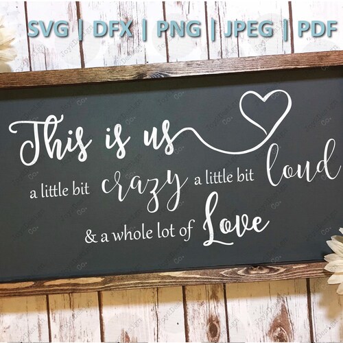 This is Us Svg A Little Bit Crazy a Little Bit Loud and a Etsy