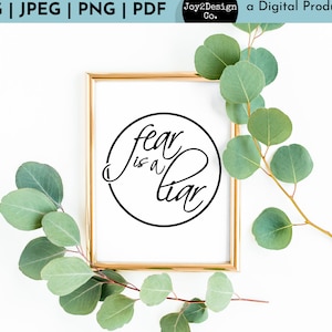 Fear is a Liar Printable | Christian Shirt | Fear is a Liar Shirt | Svg / PDF / PNG / Jpeg