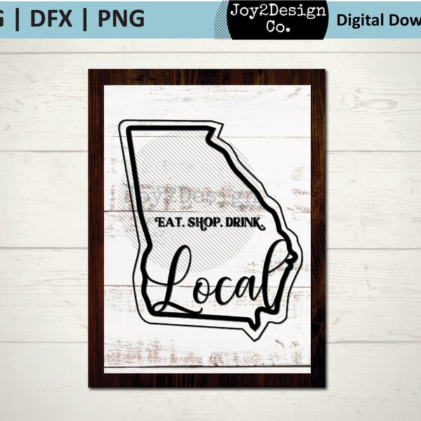 Georgia Local Svg | Eat Local | Shop Local | Drink Local | Georgia SVG | PNG | DFX