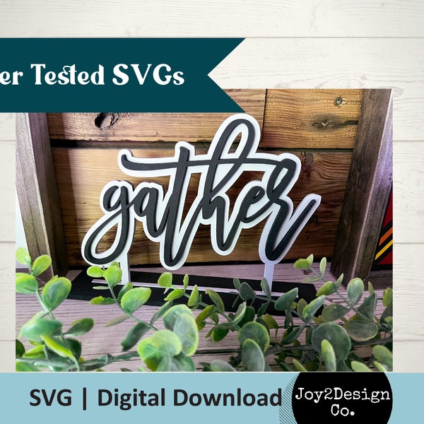 Gather SVG | Wood Cut out | Standing SVG | Mantle Decor svg | Laser Cut File | Digital Download