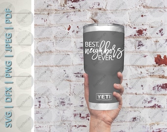 Best Neighbors Ever Svg | Neighbor Christmas Gift | Neighbor Gift | Best Neighbors Ornament | SVG / PDF / PNG / Jpeg