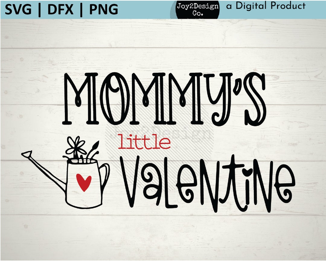 Mommy's Little Valentine SVG | DFX | PNG | Baby Valentine's Day | Mom's ...