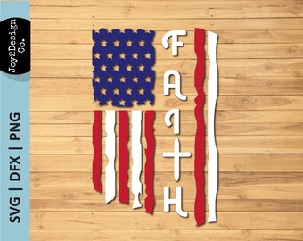 American Flag Svg | Faith Svg | 4th of July SVG | PNG | DFX | Patriotic Svg | Patriotism Svg