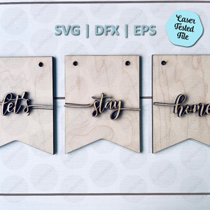 Let's Stay Home Svg | Mantel Banner Svg | Let's Stay Home Banner ...