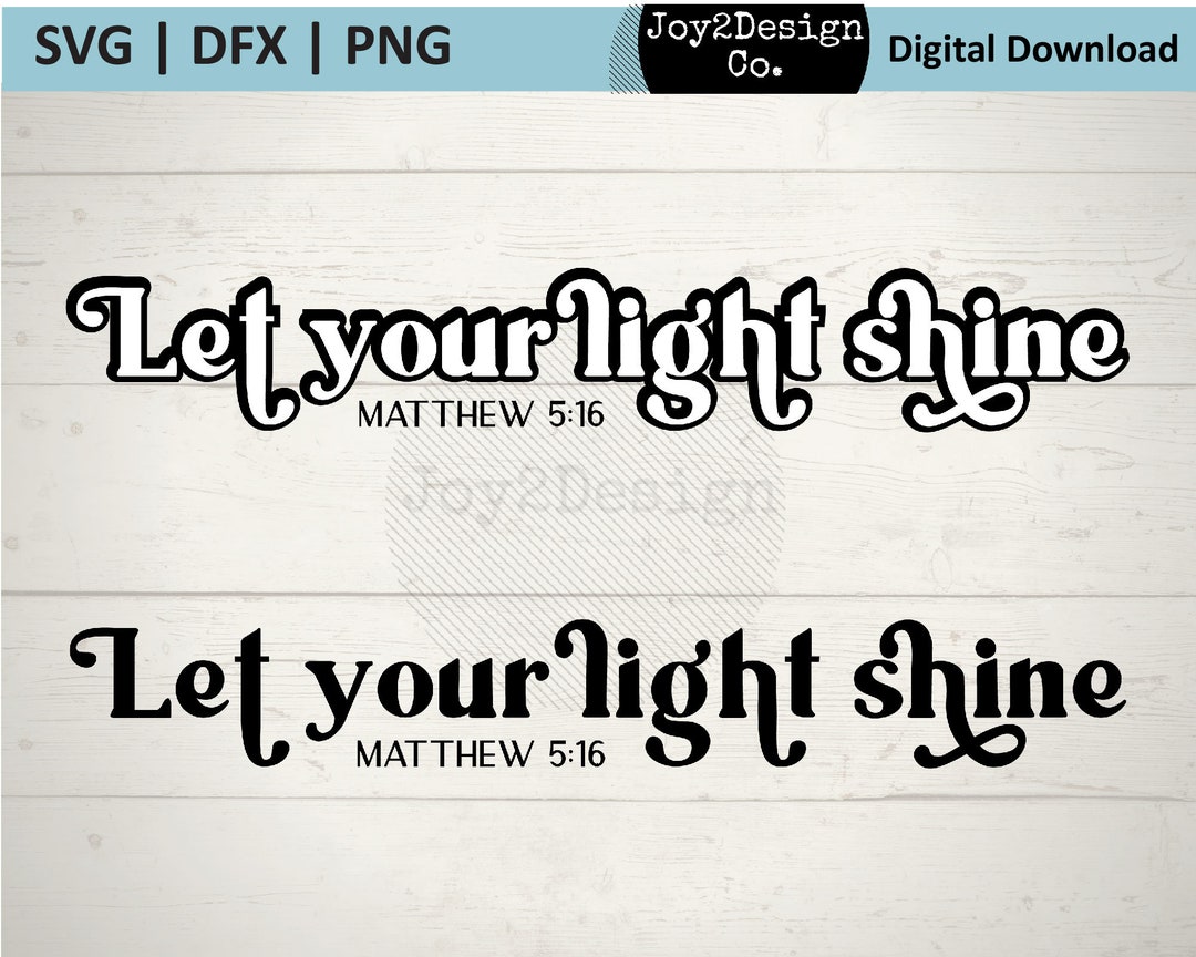 Let Your Light Shine SVG / DFX / PNG | Christian Tshirt | Retro Svg ...