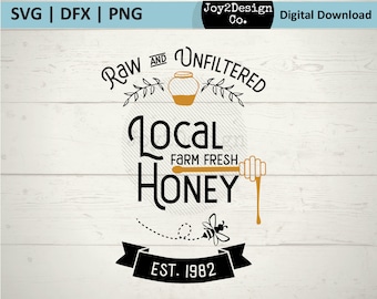 Local Honey SVG | DFX | PNG | Farm Fresh Honey Sign | Vintage Sign Svg | Farmhouse Decor | Digital Download