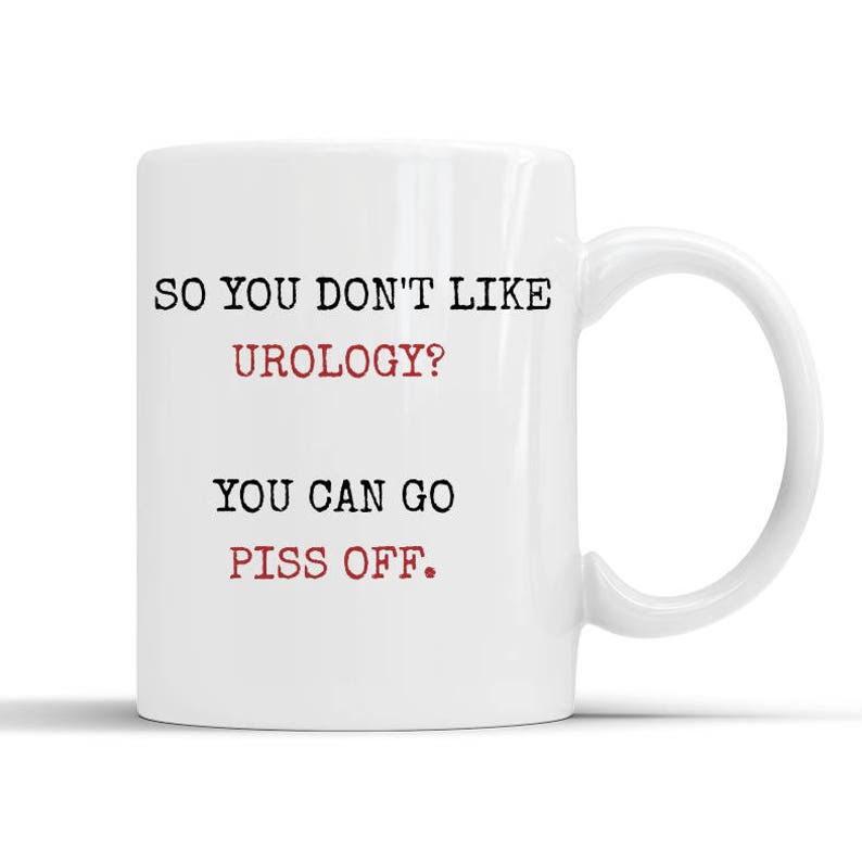 Funny Urology Gift, Urology Puns, Urologist Gift, Urologist Mug