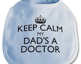 doctor's baby bib, doctor dads, doctor dad, doctor father, doctor gift, for doctor, funny doctor gift, doctor quotes, new dad, new father,