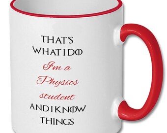 PHYSICS STUDENT UNIQUE mug, physics student, physics student mug, physics student gift, physics student coffee cup, physics student present