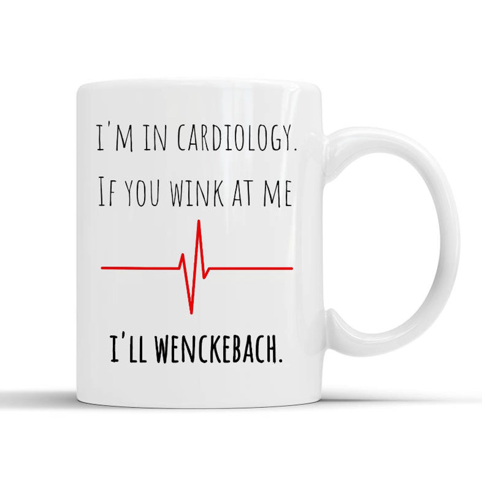 Cardiology Funny Pun Mug, Funny Cardiology Mug, Cardiologist Gift, Cardiology Gift, Gift for