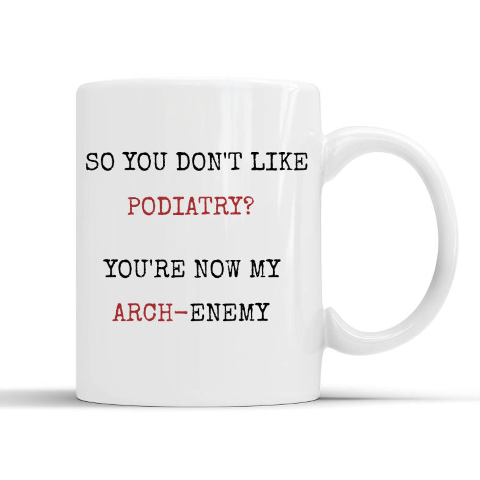 Funny Podiatry Gift Podiatry Puns Podiatry Mug Podiatry Etsy