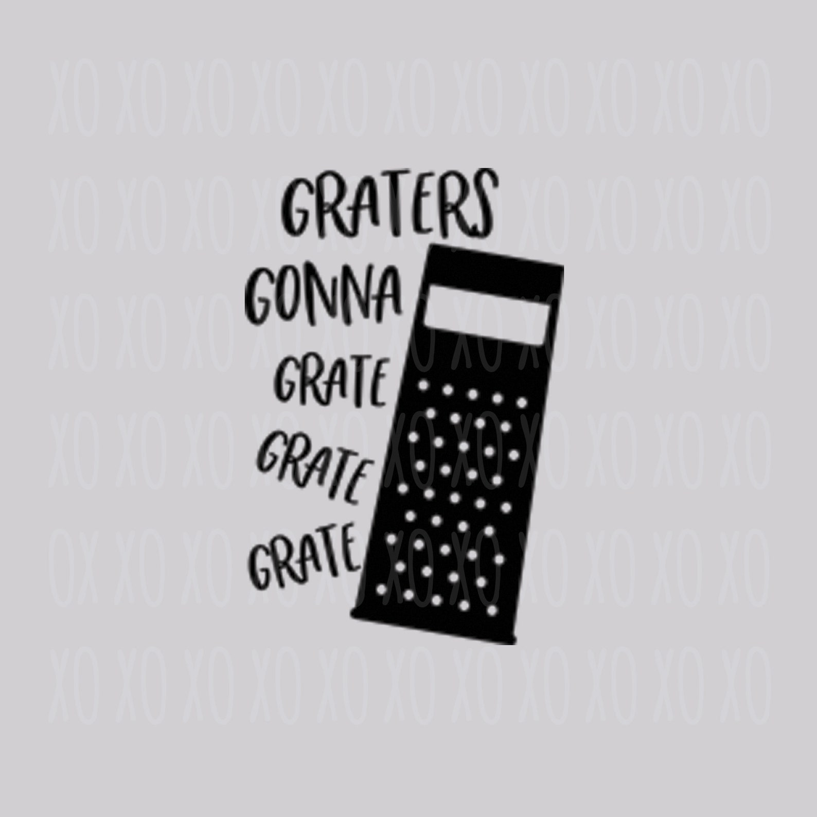 Graters Gonna Grate Svg Kitchen Sayings Svg Kitchen Towel Etsy