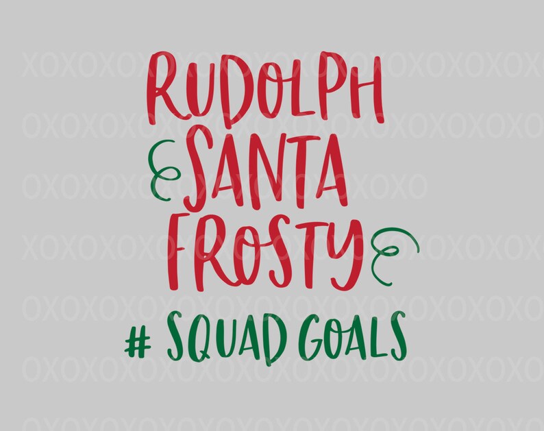 Download Rudolph Santa Frosty Squad Goals Svg Christmas Squad Svg ...