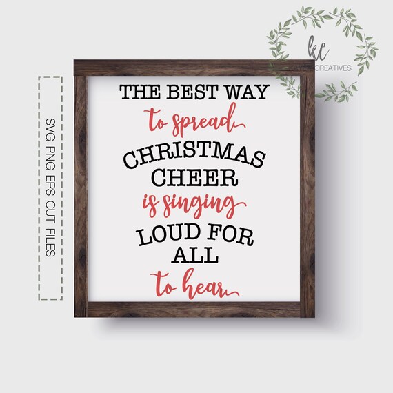 Svg Files The Best Way To Spread Christmas Cheer Svg Etsy