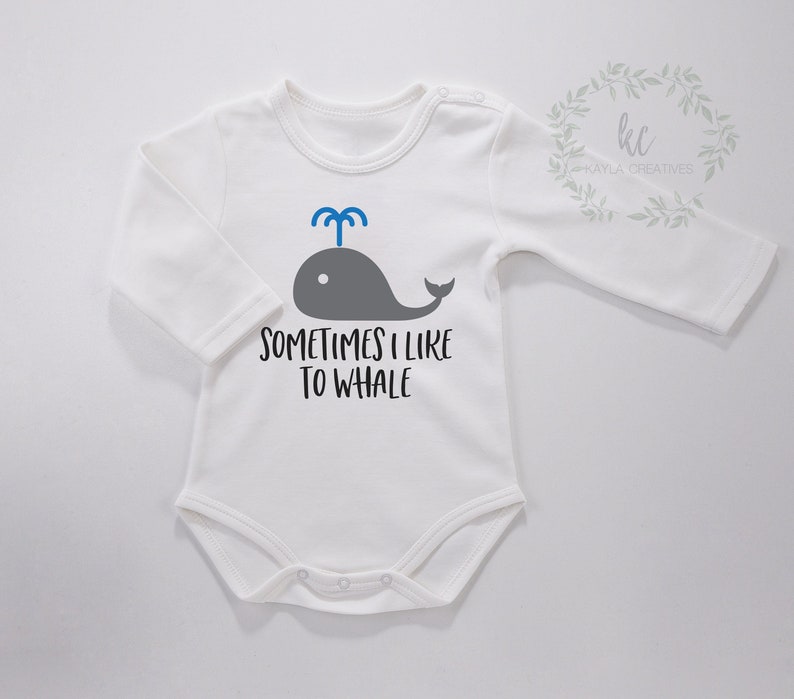 Download Sometimes I Like To Whale Svg Cute Baby Onesie Svg Newborn ...