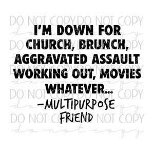 I&#39;m Down for Anything PNG: Fun Sublimation Design (Digital Download)