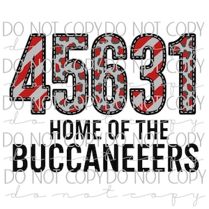 May include: A digital design featuring the numbers "45631" with red and white striped and leopard print patterns, outlined in black. Below the numbers, the text reads "HOME OF THE BUCCANEERS" in bold black letters. The design is on a white background.