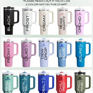 May include: A chart showcasing 15 Stanley 40 oz tumblers in various colors, including black, white, cream, rose quartz, orchid, peony, lilac, dew drop, sky blue, azure, spring green, coastal teal, cobalt, chili red, and dried pine. Each tumbler has a handle.