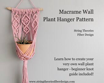 DIY Pattern Macrame Wall Plant Hanger Instructions, Macrame Tutorial PDF, Learn Macrame, How to Macrame, Macrame Knot Guide
