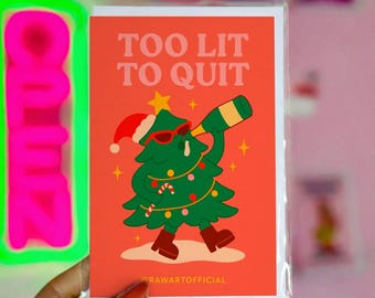 Funny Christmas Card – Too Lit to Quit Holiday Humor