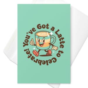 Wenskaart voor een latte om te vieren: leuke koffiewoordkaart voor verjaardagen, promoties of een andere prestatie