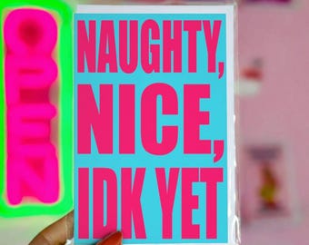 Funny Christmas Card – Naughty Nice I Don’t Know Yet