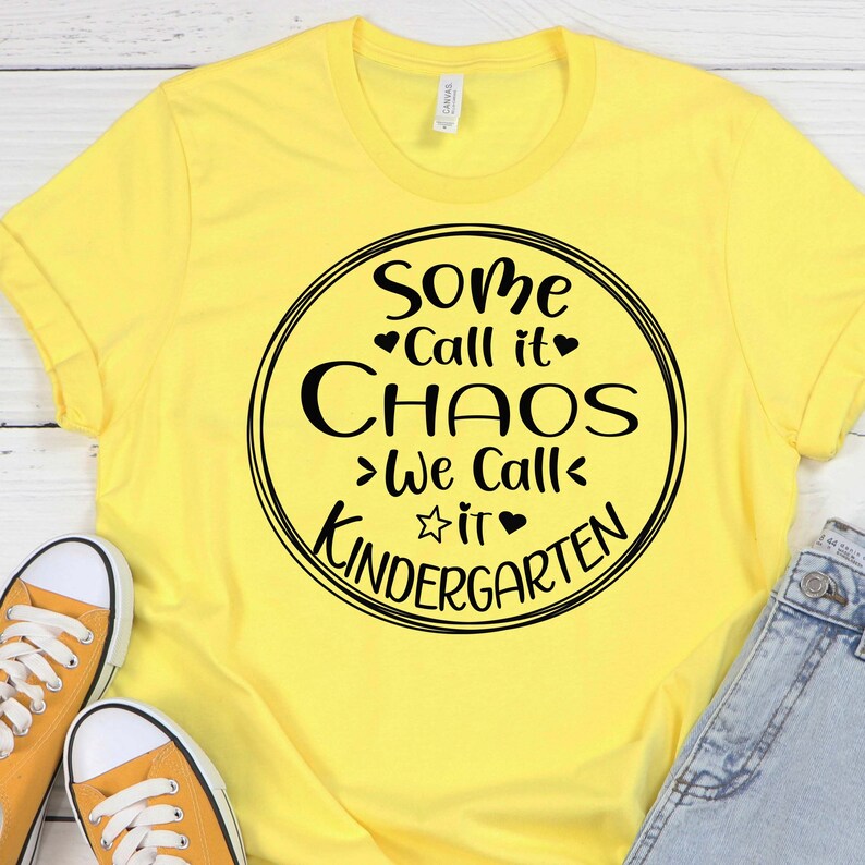 Some Call It Chaos We Call It Kindergarten Back to School - Etsy