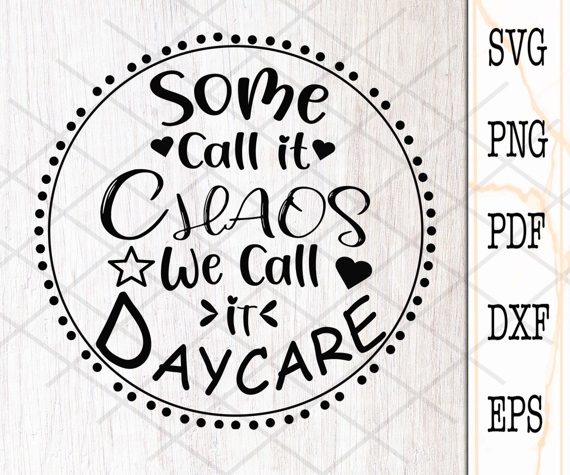 Some Call It Chaos We Call It Daycare Back to School Svg - Etsy