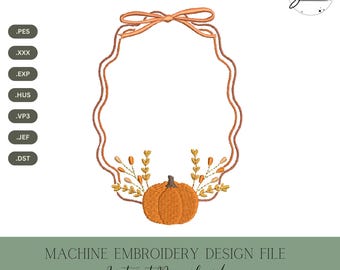 Pumpkin Frame Embroidery Design: Fall Thanksgiving Stitch File (Digital Download, 3 Sizes)